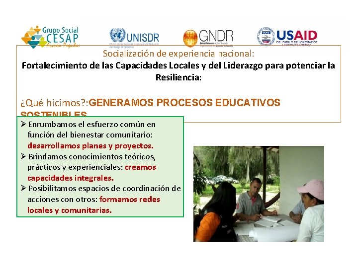 Socialización de experiencia nacional: Fortalecimiento de las Capacidades Locales y del Liderazgo para potenciar