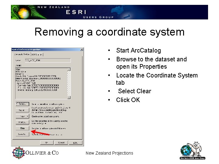 Removing a coordinate system • Start Arc. Catalog • Browse to the dataset and