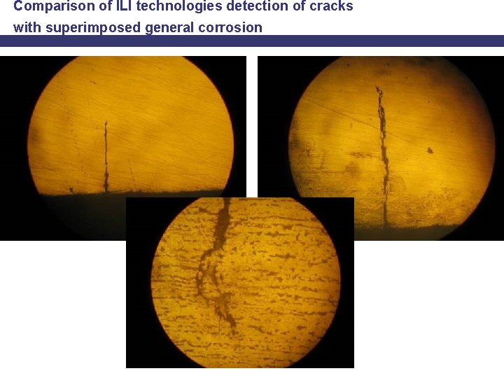 Comparison of ILI technologies detection of cracks with superimposed general corrosion 