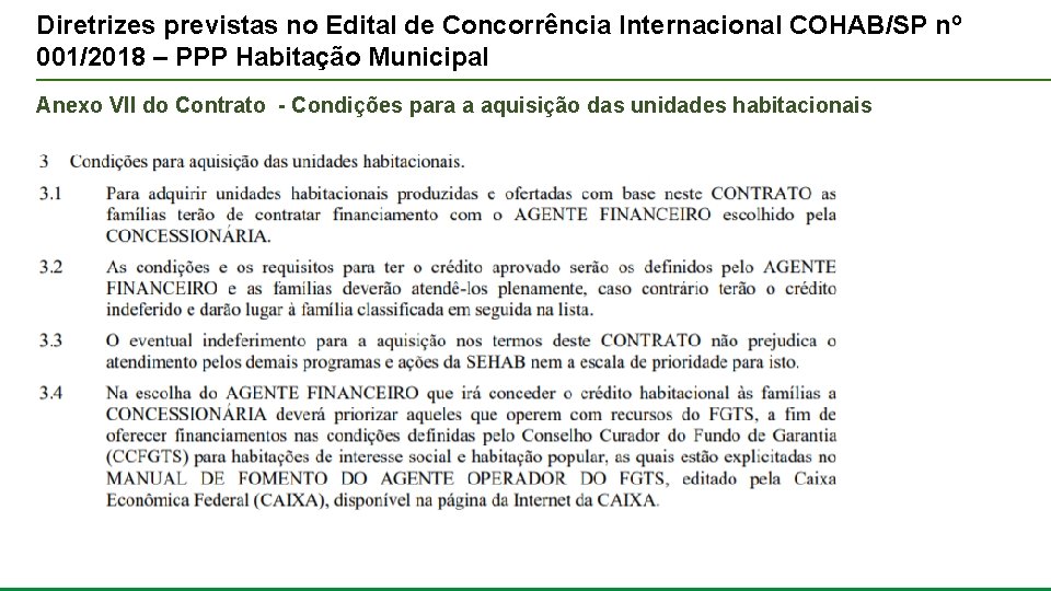 Diretrizes previstas no Edital de Concorrência Internacional COHAB/SP nº 001/2018 – PPP Habitação Municipal
