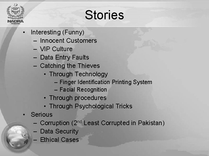 Stories • Interesting (Funny) – Innocent Customers – VIP Culture – Data Entry Faults