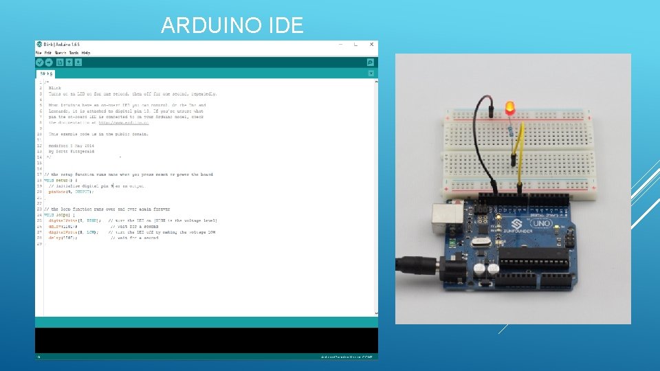 ARDUINO IDE ARDUINO IDE