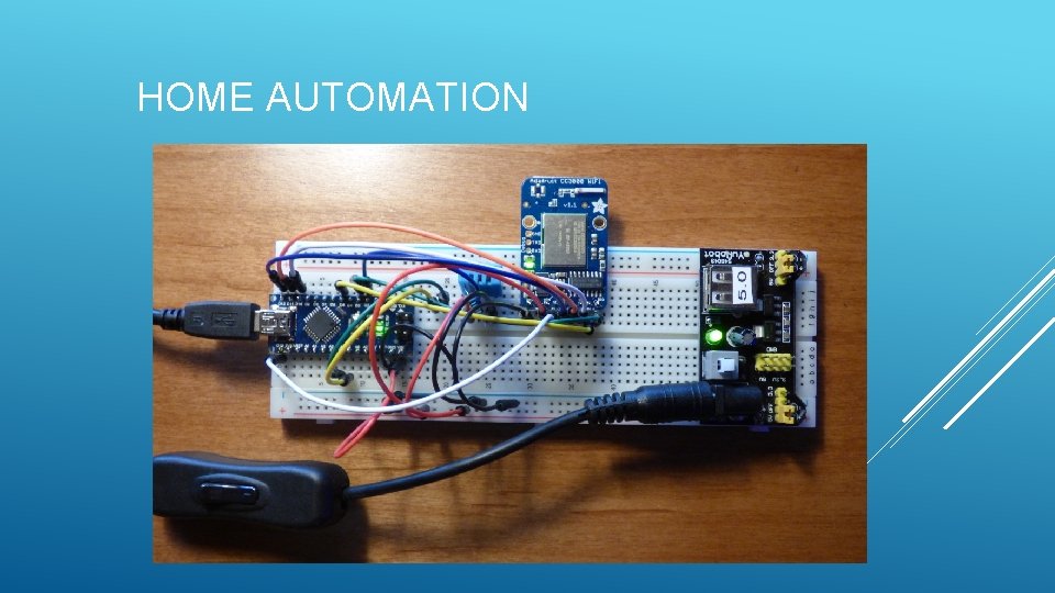 HOME AUTOMATION HOME AUTOMATION