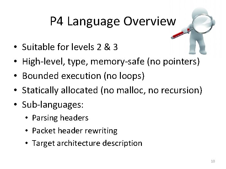 P 4 Language Overview • • • Suitable for levels 2 & 3 High-level,