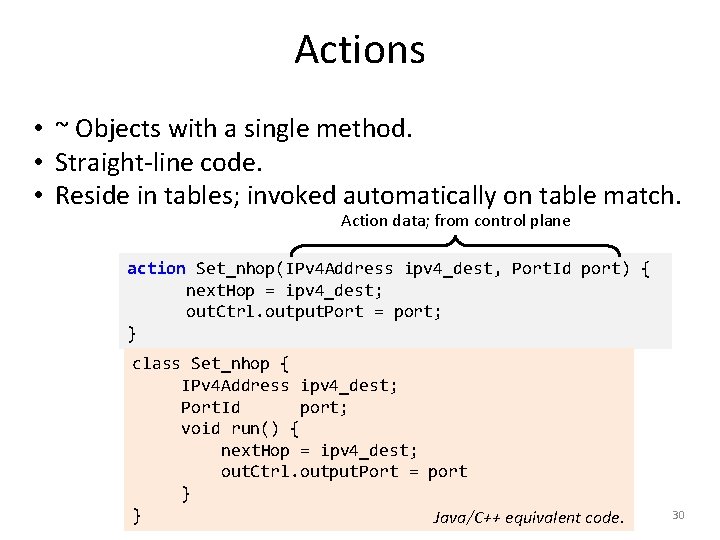 Actions • ~ Objects with a single method. • Straight-line code. • Reside in