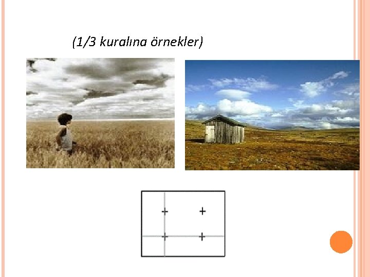 (1/3 kuralına örnekler) 