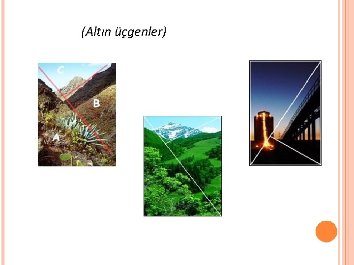 (Altın üçgenler) 