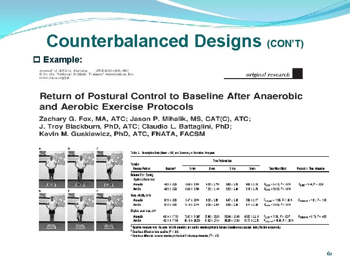 Counterbalanced Designs (CON’T) p Example: 62 