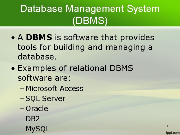 Database Management System (DBMS) • A DBMS is software that provides tools for building Database Management System (DBMS) • A DBMS is software that provides tools for building