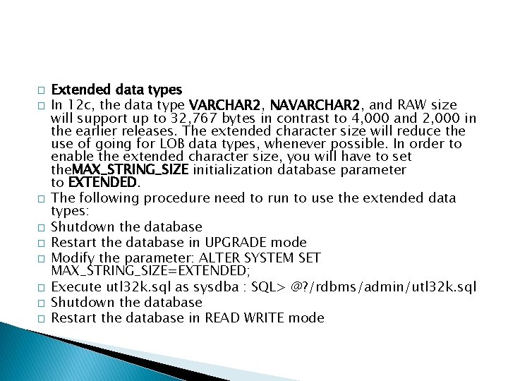 � � � � � Extended data types In 12 c, the data type � � � � � Extended data types In 12 c, the data type