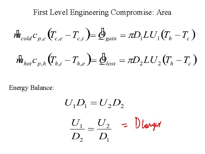 First Level Engineering Compromise: Area Energy Balance: 