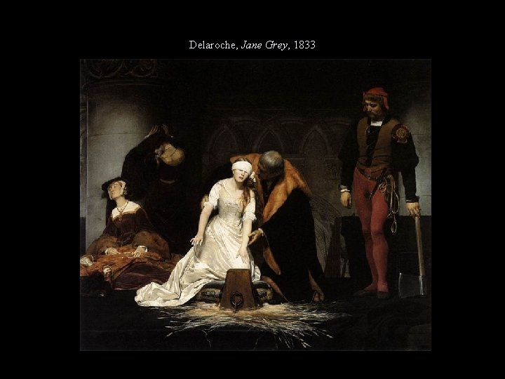 Delaroche, Jane Grey, 1833 
