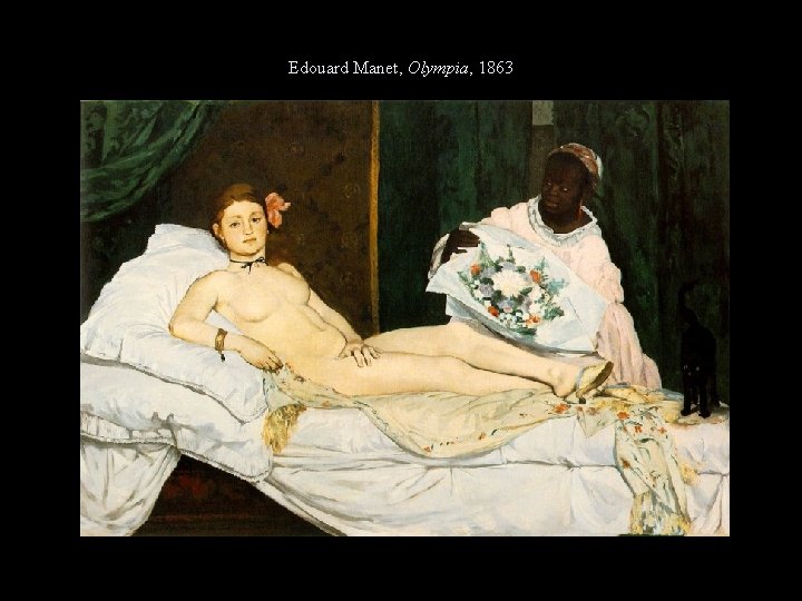 Edouard Manet, Olympia, 1863 