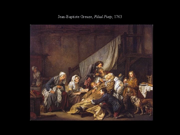 Jean-Baptiste Greuze, Filial Piety, 1763 