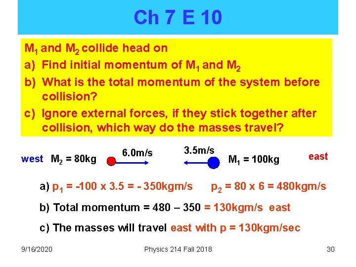 Ch 7 E 10 M 1 and M 2 collide head on a) Find