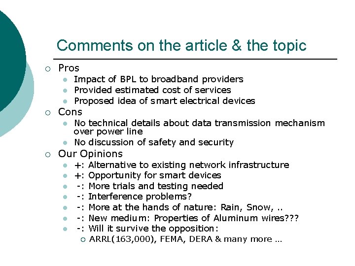 Comments on the article & the topic ¡ Pros l l l ¡ Cons