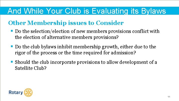 And While Your Club is Evaluating its Bylaws Other Membership issues to Consider §