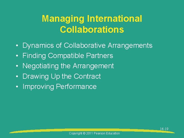 Managing International Collaborations • • • Dynamics of Collaborative Arrangements Finding Compatible Partners Negotiating