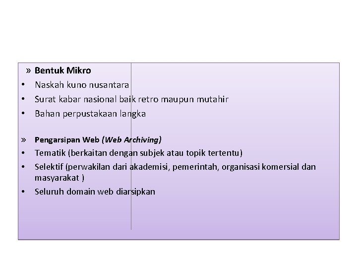 » Bentuk Mikro • Naskah kuno nusantara • Surat kabar nasional baik retro maupun