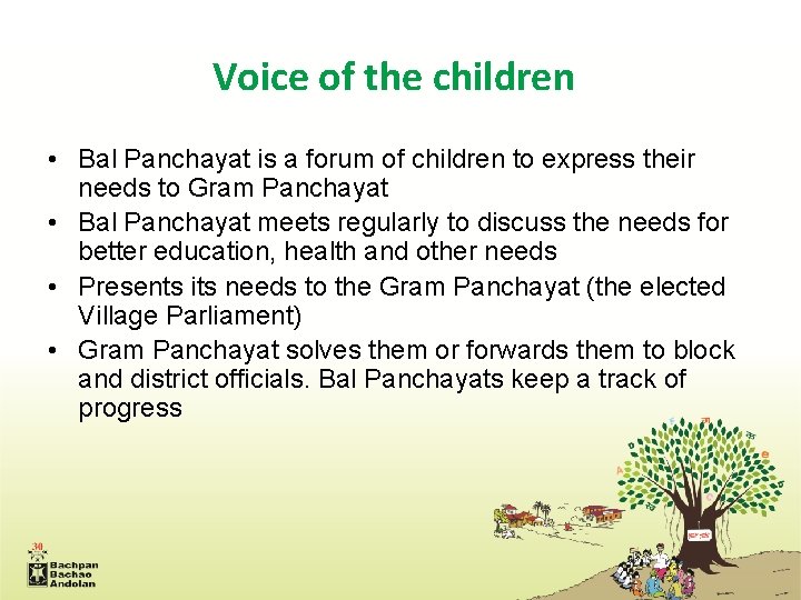 Voice of the children • Bal Panchayat is a forum of children to express