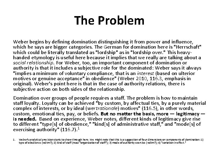 The Problem Weber begins by defining domination distinguishing it from power and influence, which
