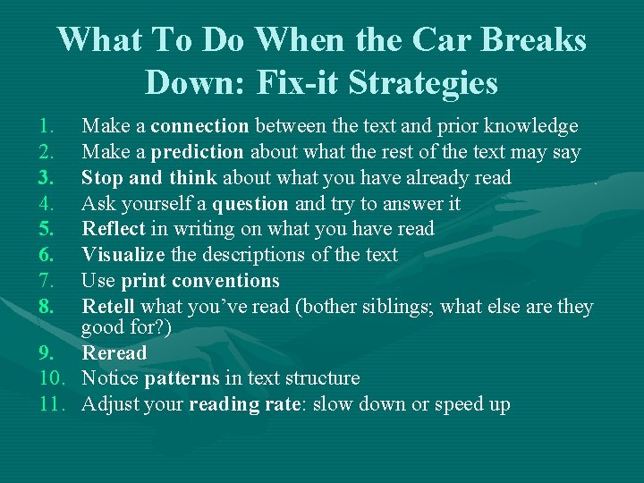 What To Do When the Car Breaks Down: Fix-it Strategies 1. 2. 3. 4.