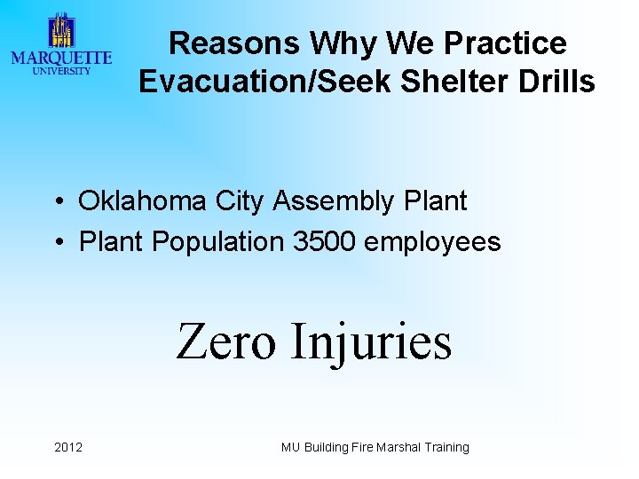 Reasons Why We Practice Evacuation/Seek Shelter Drills • Oklahoma City Assembly Plant • Plant