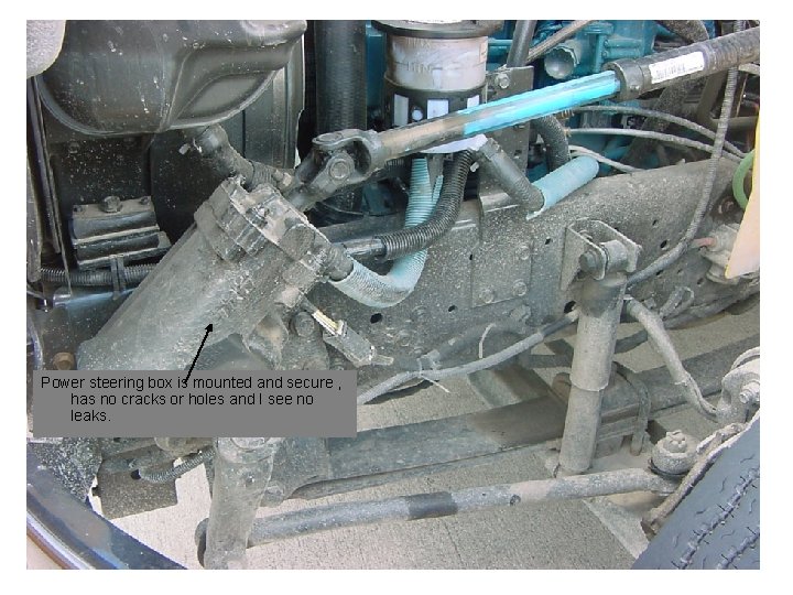 Power steering box is mounted and secure , has no cracks or holes and