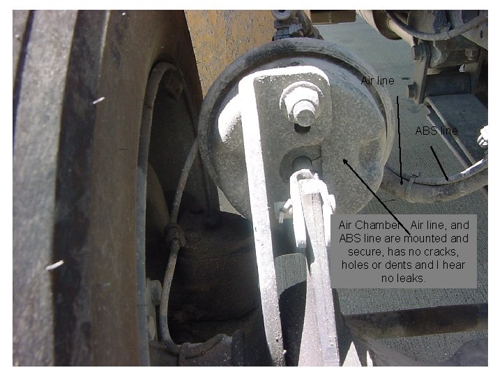 Air line ABS line Air Chamber , Air line, and ABS line are mounted