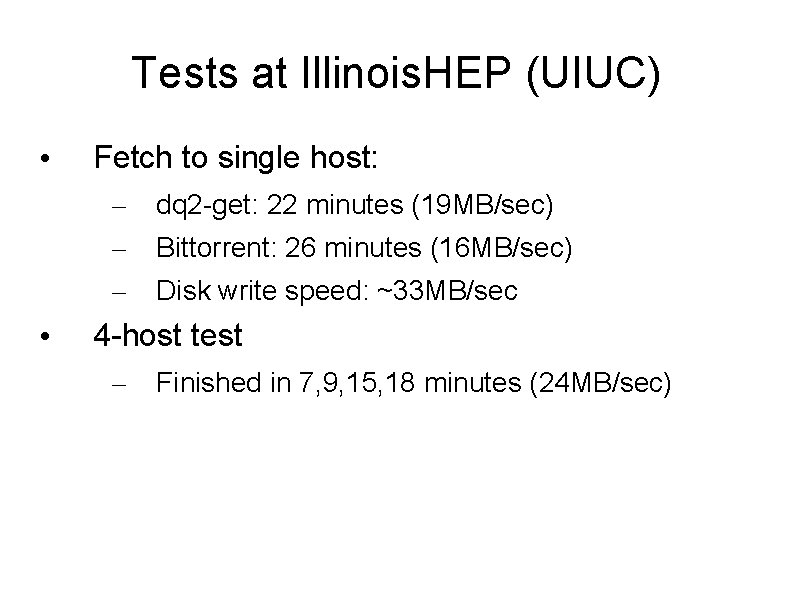 Tests at Illinois. HEP (UIUC) • Fetch to single host: – – – •