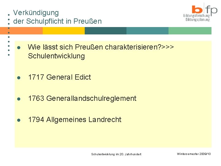 ● ● ● ● ● Verkündigung der Schulpflicht in Preußen l Wie lässt sich