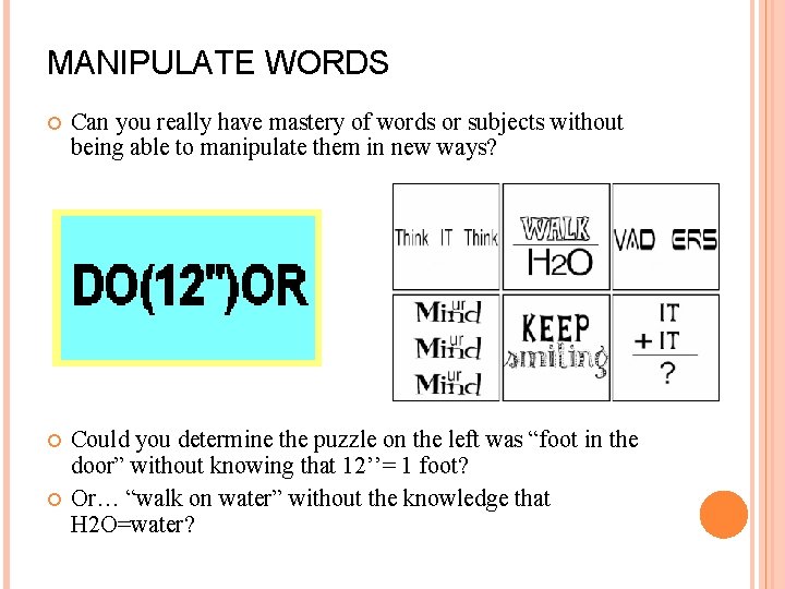 MANIPULATE WORDS Can you really have mastery of words or subjects without being able