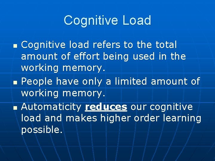 Cognitive Load n n n Cognitive load refers to the total amount of effort