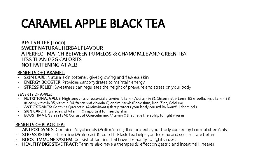 CARAMEL APPLE BLACK TEA BEST SELLER [Logo] SWEET NATURAL HERBAL FLAVOUR A PERFECT MATCH