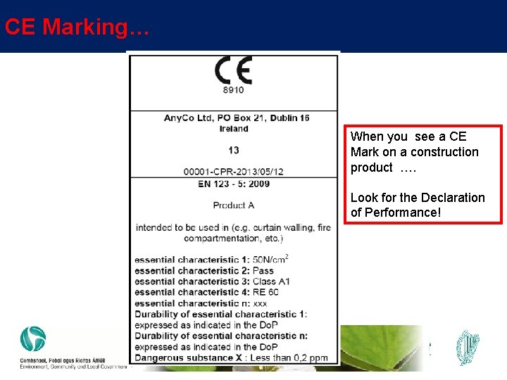 CE Marking… When you see a CE Mark on a construction product …. Look