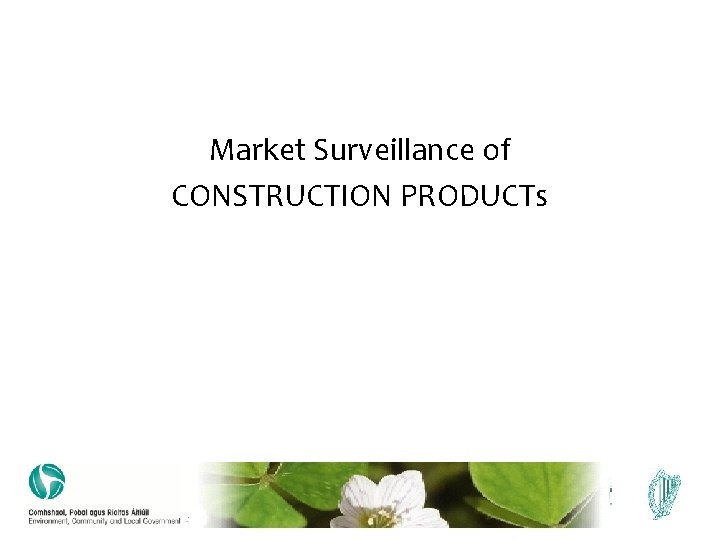 Market Surveillance of CONSTRUCTION PRODUCTs 