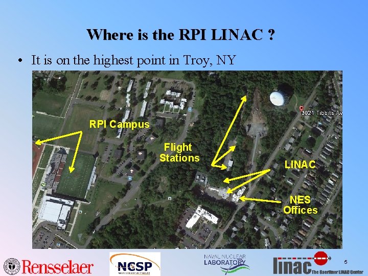 Where is the RPI LINAC ? • It is on the highest point in