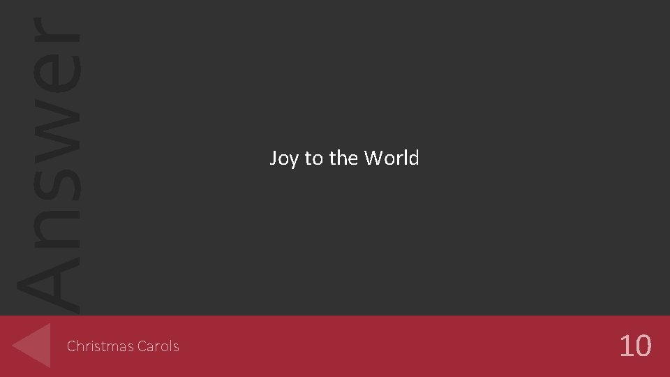 Answer Christmas Carols Joy to the World 10 