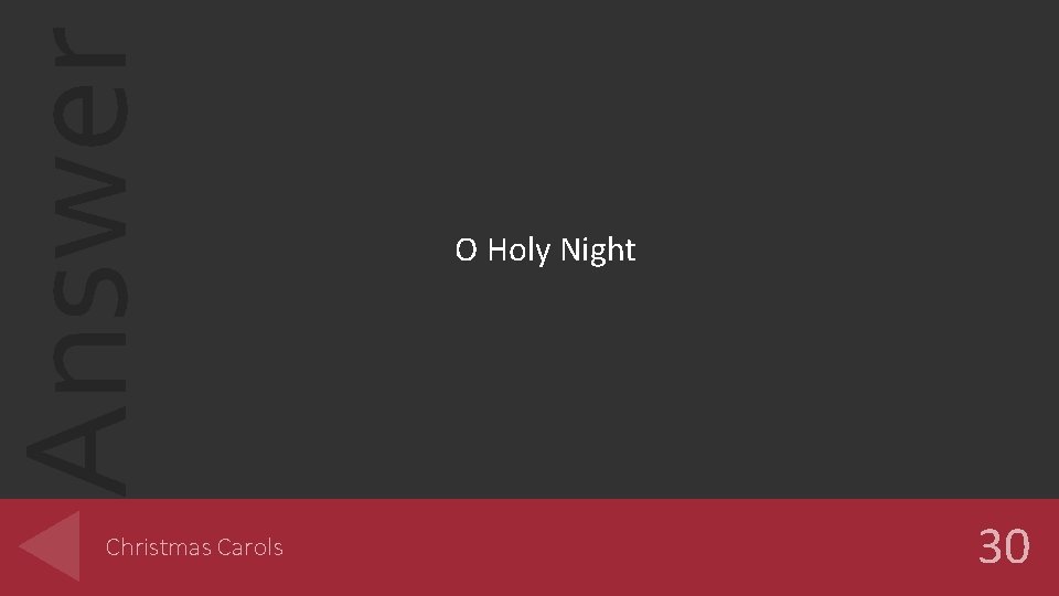 Answer Christmas Carols O Holy Night 30 