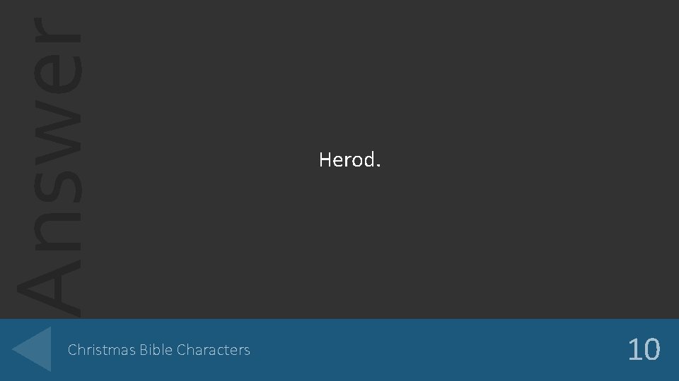 Answer Christmas Bible Characters Herod. 10 