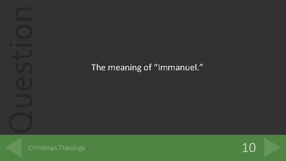 Question Christmas Theology The meaning of “Immanuel. ” 10 