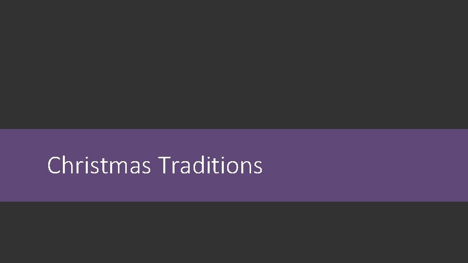 Christmas Traditions 