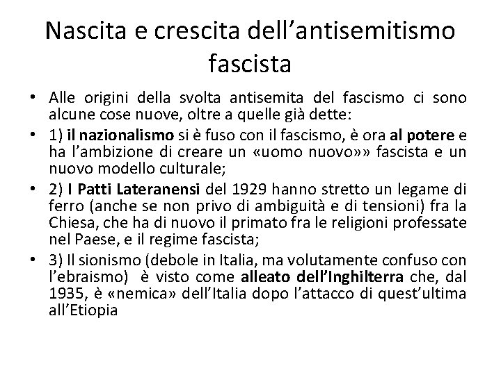 Nascita e crescita dell’antisemitismo fascista • Alle origini della svolta antisemita del fascismo ci