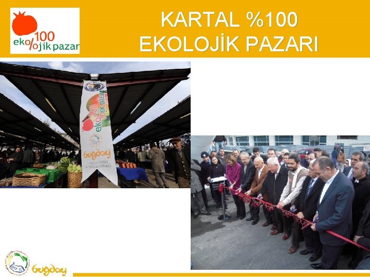 KARTAL %100 EKOLOJİK PAZARI 