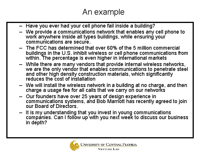 An example – Have you ever had your cell phone fail inside a building?