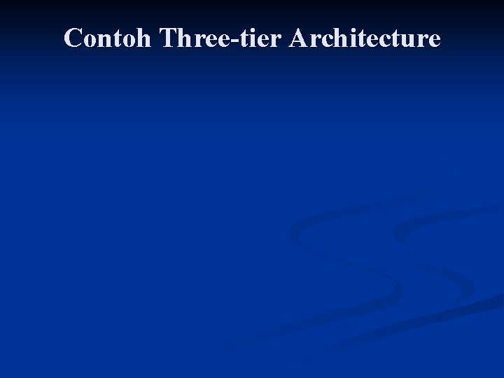Contoh Three-tier Architecture 