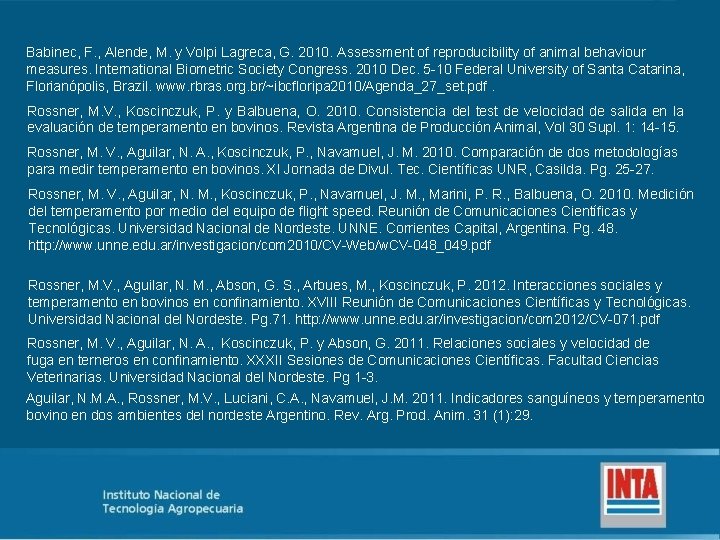 Babinec, F. , Alende, M. y Volpi Lagreca, G. 2010. Assessment of reproducibility of
