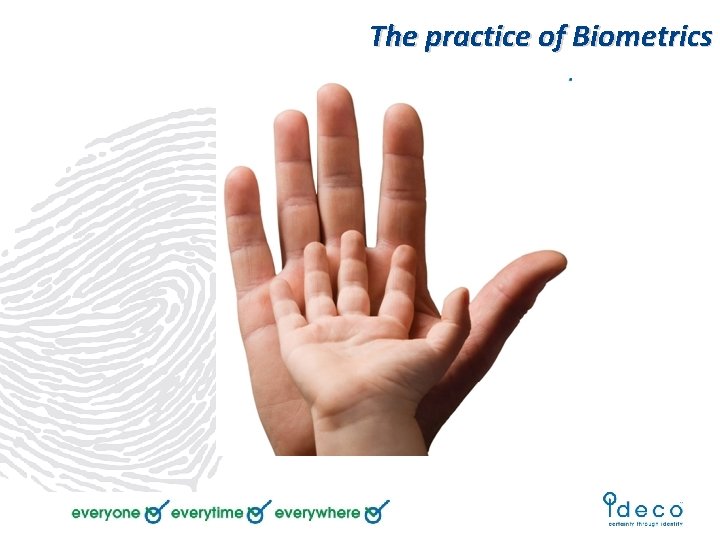 The practice of Biometrics 