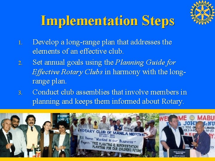 Implementation Steps 1. 2. 3. Develop a long-range plan that addresses the elements of