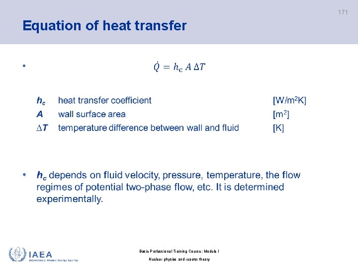 171 Equation of heat transfer • Basic Professional Training Course; Module I Nuclear physics